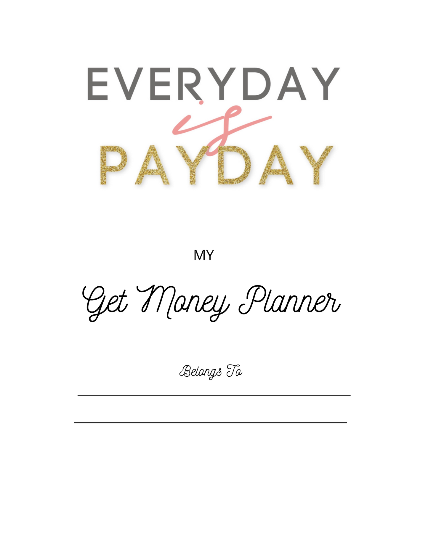 Every Day is Payday Get Money Planner