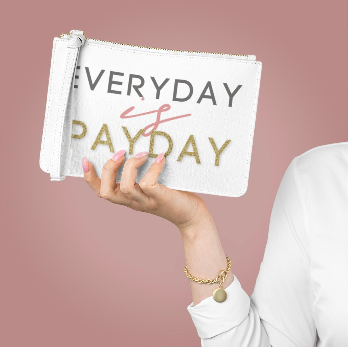 Every Day Is Payday Clutch